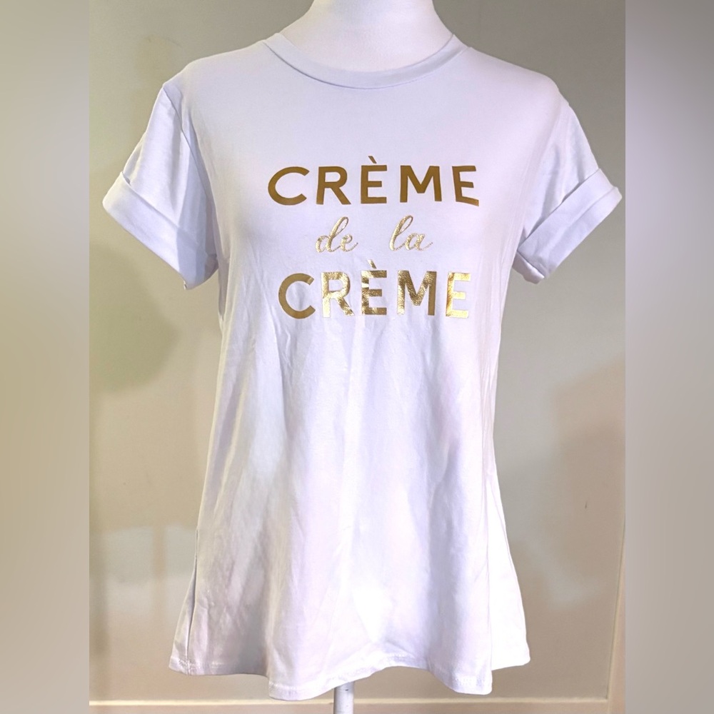 NWT “Crème de la Crème" Graphic Tee, White and Gold 100% Cotton, Size S/M
